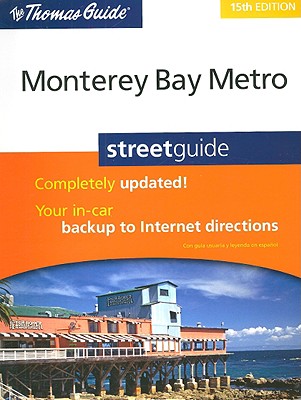 The Thomas Guide Monterey Bay Metro Street Guide Rand McNally